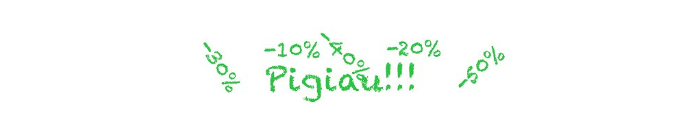Pigiau*